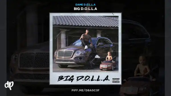 Dame D.O.L.L.A - Dre Grant ft. Brookfield Duece